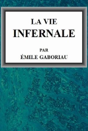 [Gutenberg 36510] • La vie infernale / 1. Pascale et Marguerite; 2. Lia d'Argelès